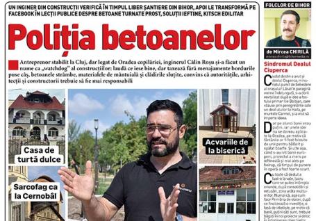 Nu ratați noul BIHOREANUL tipărit: Povestea lui Călin-Vede-Tot, inginerul-influencer care se luptă cu kitsch-ul din construcții