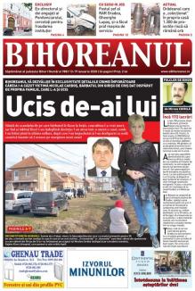 Nu ratați noul BIHOREANUL tipărit: Dezvăluiri exclusive despre crima „în familie” din Girișu de Criș