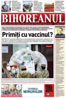 Nu ratați noul BIHOREANUL tipărit: Pregătirile făcute de autorităţile locale pentru campania de vaccinare anti-Covid