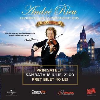 Cel mai spectaculos concert André Rieu, transmis la Cortina Digiplex de la Oradea Shopping City