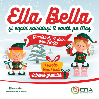 ERA Park intră în atmosfera Crăciunului: În weekend, copiii sunt chemaţi la o întâlnire cu Ella Bella!