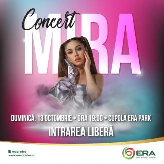 Concert Mira, la ERA Park Oradea!