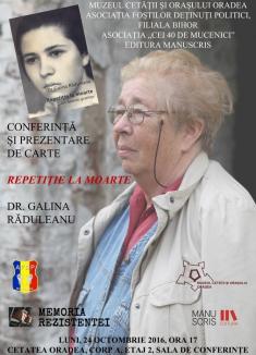 Supravieţuitoare a temniţelor comuniste, Galina Răduleanu îşi prezintă cartea 'Repetiţie la moarte' la Oradea