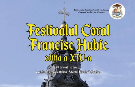 Festivalul „Francisc Hubic” aduce în concert 5 coruri la Catedrala „Sf. Nicolae” din Oradea. Intrarea este liberă