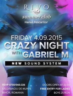 Crazy night with Gabriel M, la Rivo Summer Club!