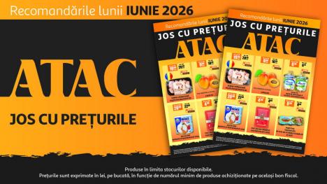 La ATAC Oradea ai prețuri mici la peste 10.000 de produse, în fiecare zi! Vezi recomandările lunii iunie și convinge-te!