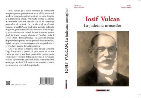 Lansare de carte: 'Iosif Vulcan. La judecata urmaşilor'
