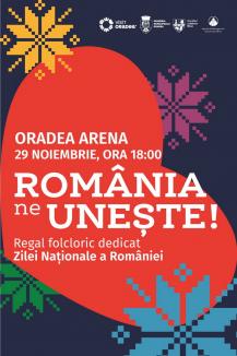 Visit Oradea: S-au pus în vânzare biletele pentru spectacolul folcloric „România ne Unește!”