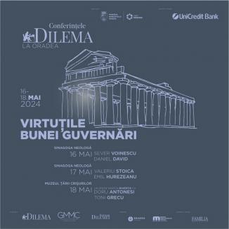 Conferințele Dilema la Oradea: Virtuțile bunei guvernări