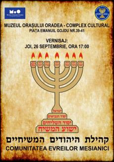 O nouă expoziție la Muzeul Orașului Oradea: „Comunitatea Evreilor Mesianici”