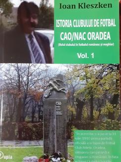 Bihorenii pot descoperi „Istoria clubului de fotbal CAO/NAC Oradea”: Lucrare în trei volume, realizată de jurnalistul Ioan Kleszken (FOTO)