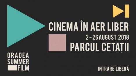 Oradea Summer Film: Cinematograful în aer liber revine în Parcul Cetății
