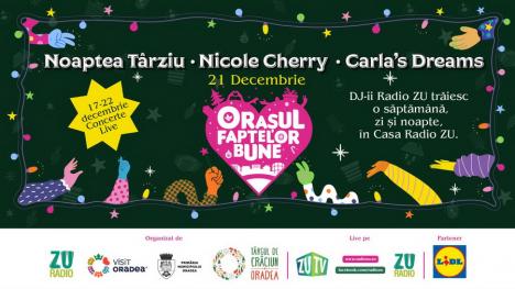 Visit Oradea: Comunicat de presă privind desfășurarea concertelor din cadrul Orașului Faptelor Bune