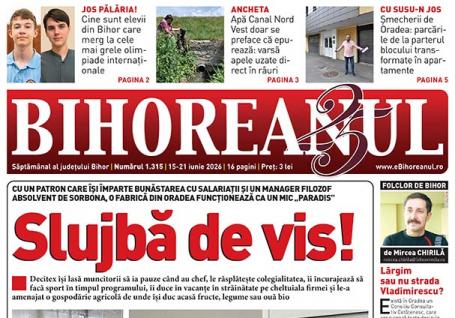Nu ratați noul BIHOREANUL tipărit: Povestea fabricii din Oradea unde oamenii iau pauze când vor
