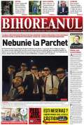 Nu ratați noul BIHOREANUL tipărit: Scandal fără precedent în magistratură, cu un prim-procuror trimis la expertiză psihiatrică