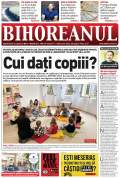 Nu ratați noul BIHOREANUL tipărit! Detalii șocante pe marginea tragediei de la Căsuța „Happy Kids”