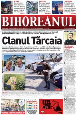 Nu ratați noul BIHOREANUL tipărit: Caz emblematic de corupție la Tărcaia, unde primarul face legea după bunul plac