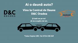Centrul de Daune de la D&C Oradea - Soluția rapidă și eficientă pentru constatarea daunelor auto