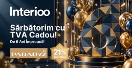 6 ani de Interioo și un cadou de la Paradyz: TVA-ul de 21%