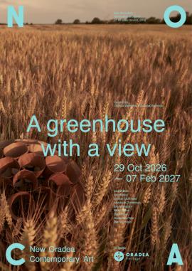 NOCA transformă spațiul expozițional într-o seră conceptuală supradimensionată: A greenhouse with a view