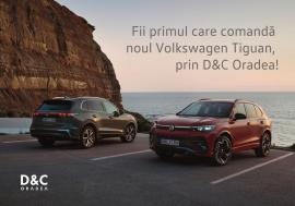 Fii primul care comandă noul Volkswagen Tiguan, prin D&C Oradea!