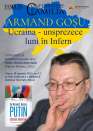 Conferințele Familia. Armand Goșu, Ucraina - 11 luni în Infern: Conferință și lansarea cărții „Putin, obsesia imperiului”